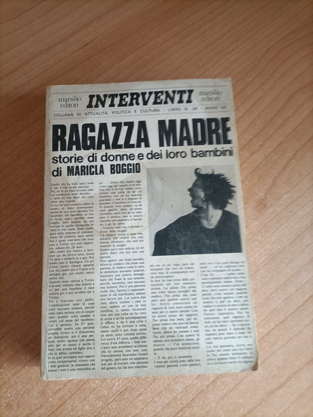 Ragazza madre. Storie di donne e dei loro bambini | Maricla Boggio - Marsilio
