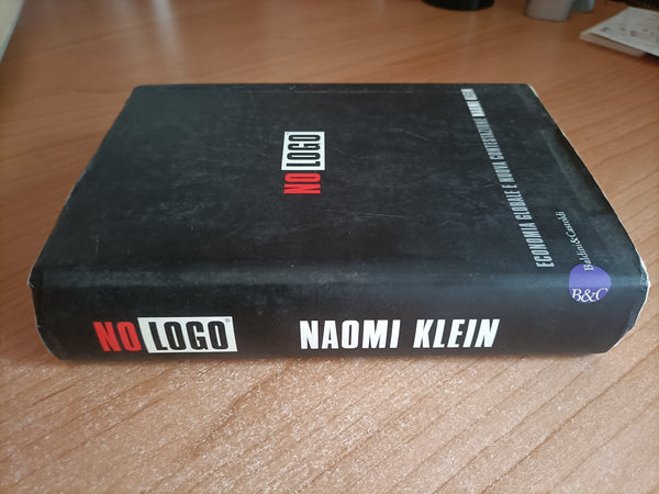 No logo. Economia globale e nuova contestazione | Naomi Klein
