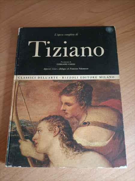 L’opera completa di Tiziano | Corrado Cagli - Rizzoli