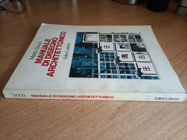 Manuale di disegno architettonico | Mario Docci - Laterza