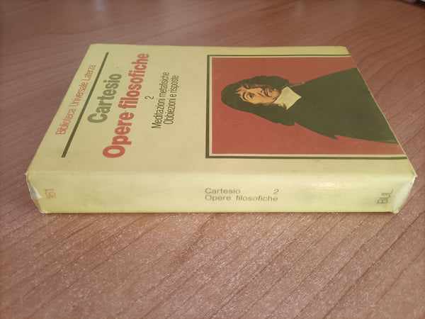 Opere filosofiche 2. Meditazioni metafisiche Obbiezioni e risposte | Cartesio - Laterza