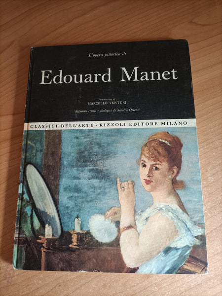 L’opera pittorica di Edouard Manet | Marcello Venturi - Rizzoli
