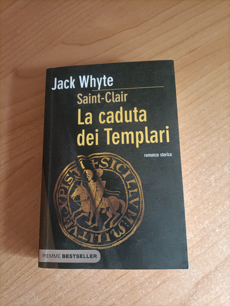 La caduta dei templari | Jack Whyte