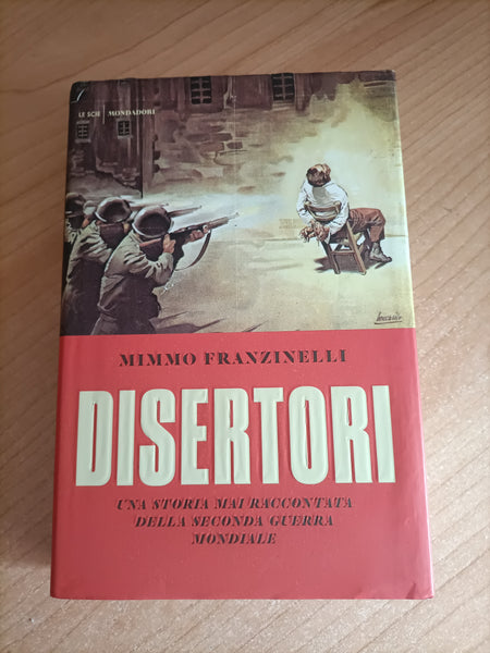 Disertori | Franzinelli - Mondadori