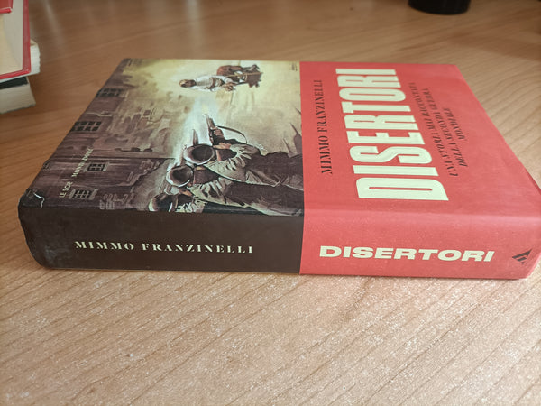 Disertori | Franzinelli - Mondadori
