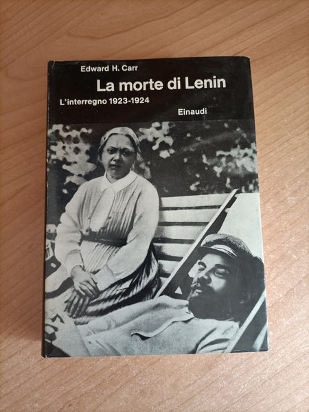 La morte di Lenin. L’interregno 1923-1924 | Edward H. carr - Einaudi