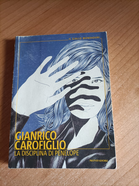 La disciplina di Penelope | Gianrico Carofiglio - Mondadori