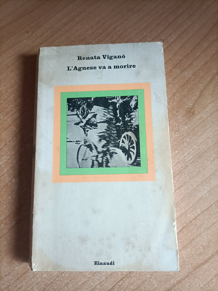 L’Agnese va a morire | Renata Viganò - Einaudi
