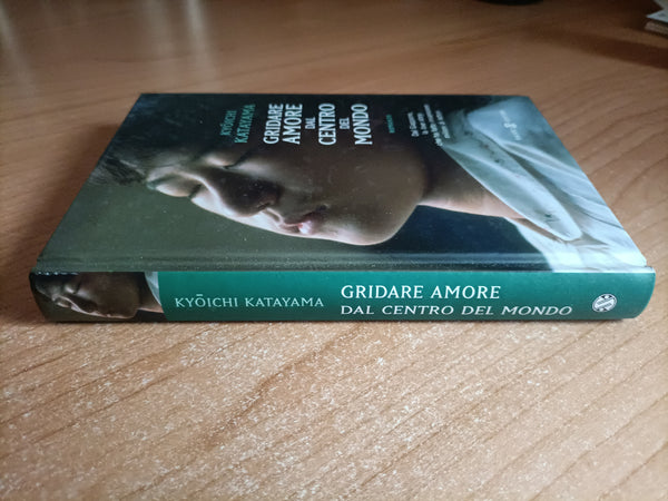 Gridare amore dal centro del mondo | Kyoichi Katayama - Salani