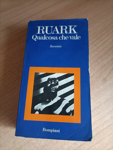 Qualcosa che vale | Robert Ruark - Bompiani