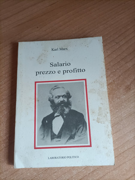Salario prezzo e profitto | Karl Marx