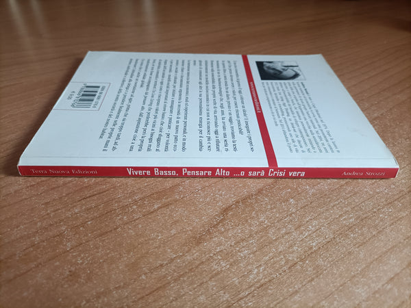 Vivere basso, pensare alto o sarà crisi vera | Andrea Strozzi
