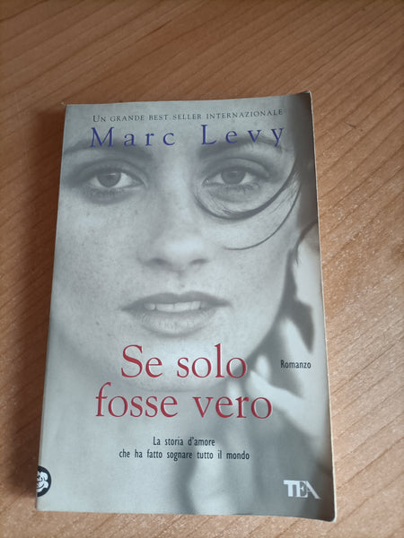 Se solo fosse vero | Marc Levy
