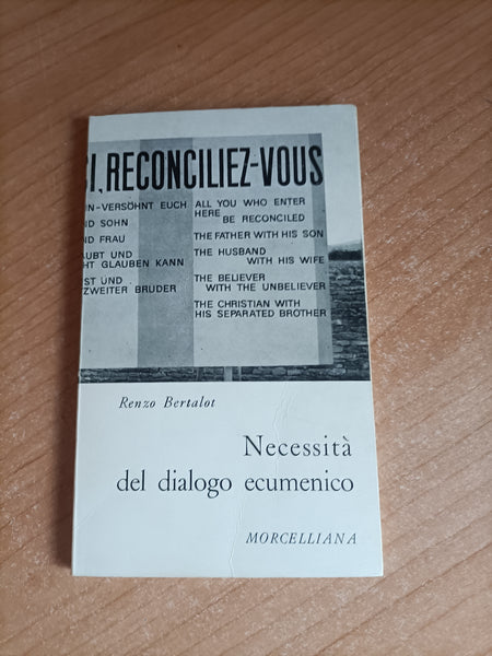 Necessità del dialogo ecumenico | Renzo Beralot
