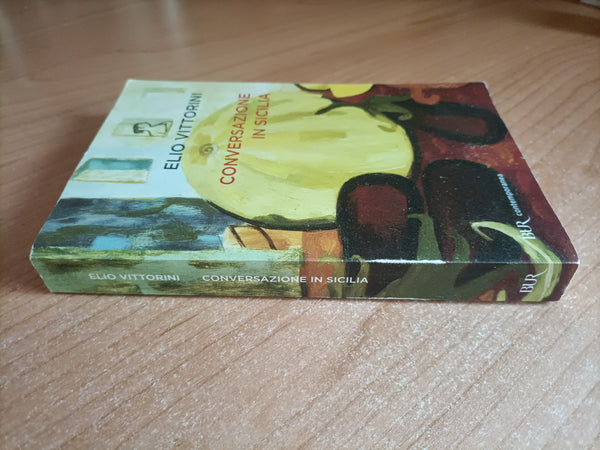 Conversazione in Sicilia | Elio Vittorini - Rizzoli