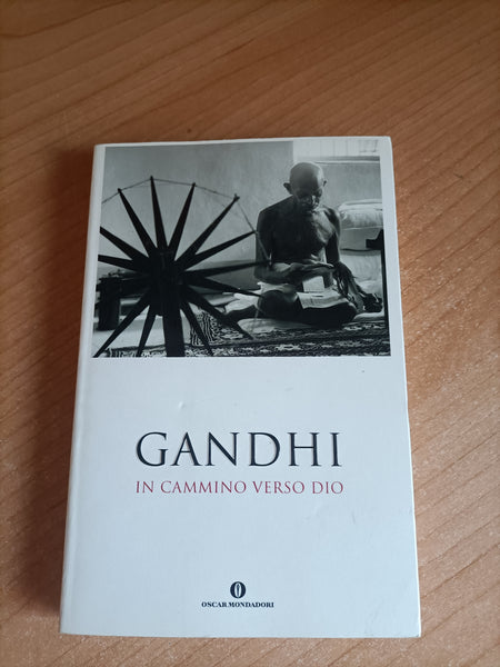 In cammino verso Dio | Gandhi - Mondadori