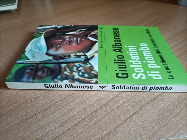 Soldatini di piombo | Giulio Albanese - Feltrinelli