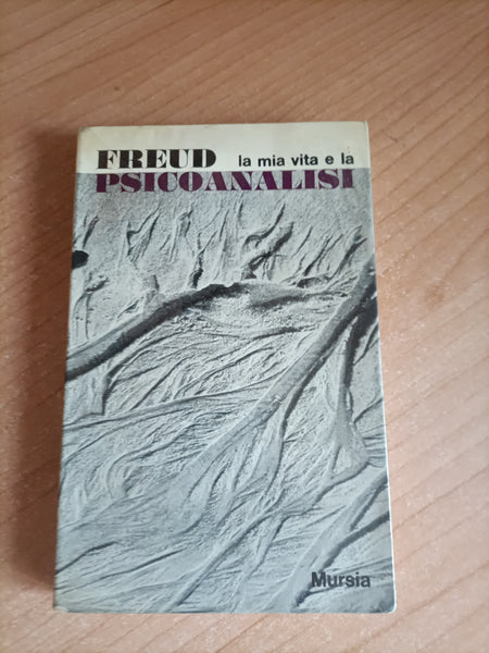 La mia vita la psicoanalisi | Sigmund Freud