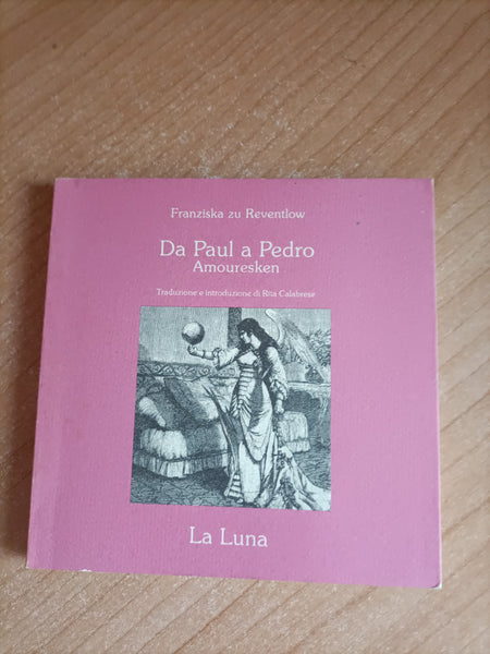 Da Paul a Pedro Amouresken | Franziska zu Reventlow