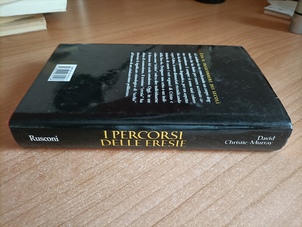 I percorsi delle eresie. Viaggio nel dissenso religioso dalle origini all’età contemporanea | David Christie - Murray