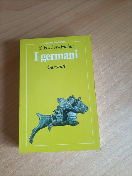 I Germani | S. Fischer - Fabian - Garzanti