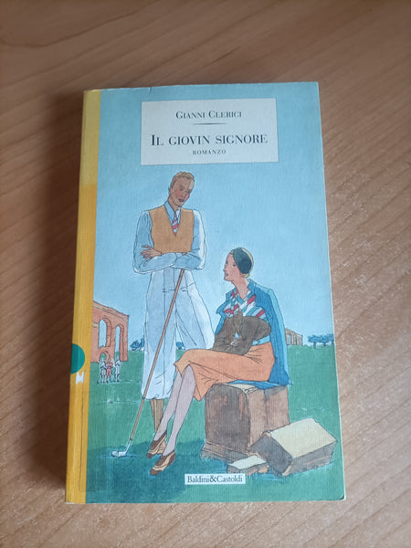 Il Giovin Signore | Gianni Clerici