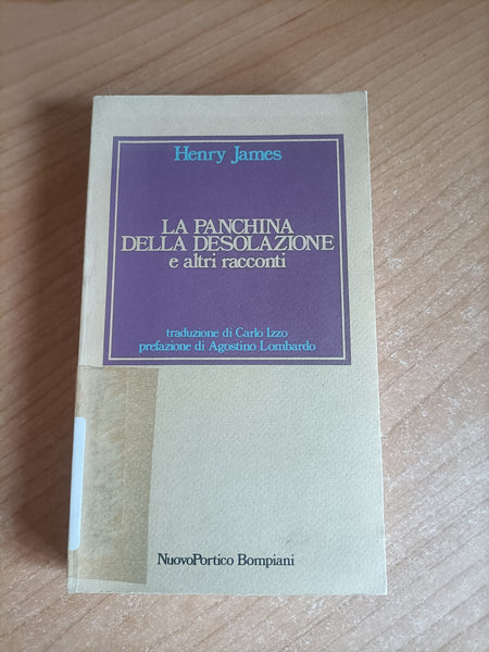 La panchina della desolazione e altri racconti | Henry James - Bompiani