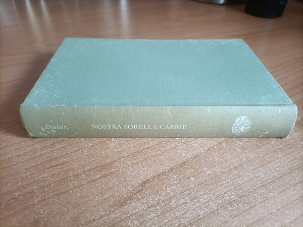 Nostra sorella Carrie | Theodore Dreiser - Einaudi