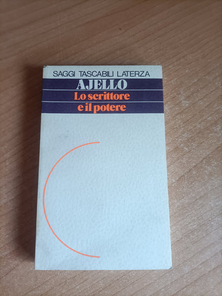 Lo scrittore e il potere | Nello Ajello - Laterza