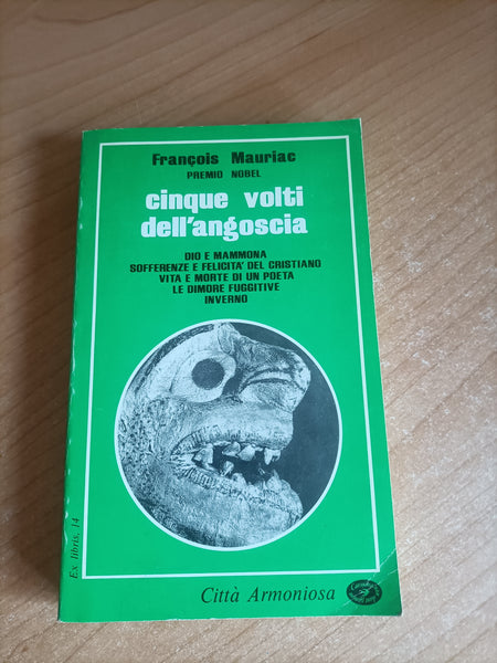 Cinque volti dell’ angoscia | Francois Mauriac