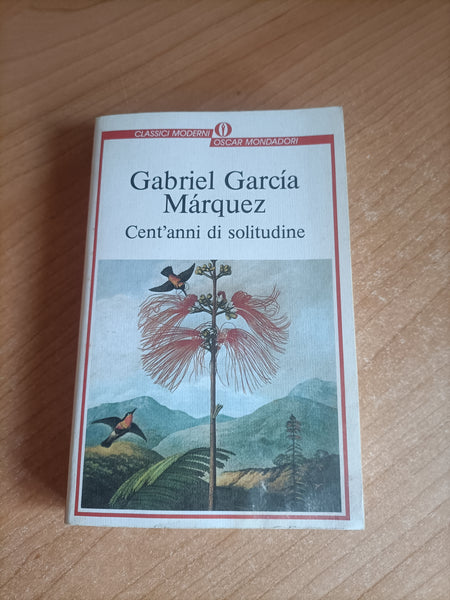Cent’anni di solitudine | Gabriel Garcia Marquez - Mondadori