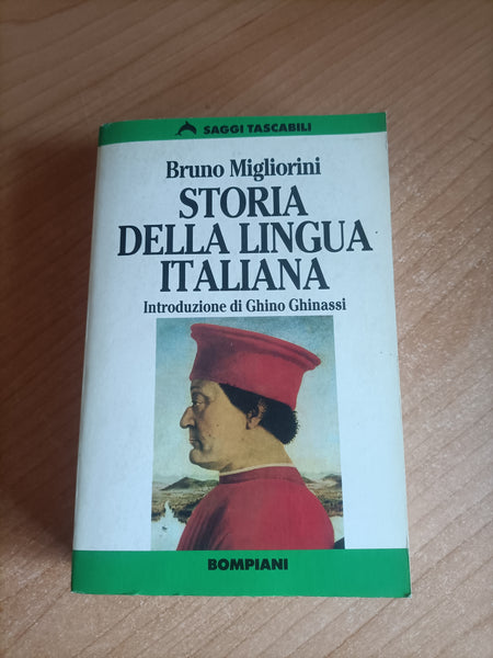 Storia della lingua italiana | Bruno Migliorini - Bompiani