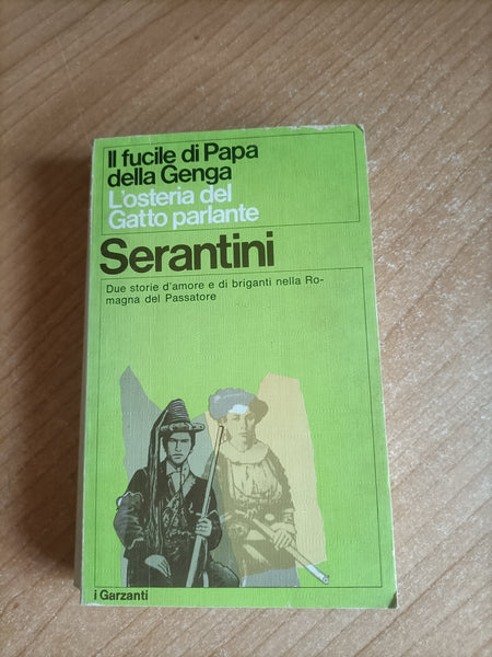 Il fucile di Papa della Genga - L’osteria del gatto parlante | Francesco Serantini - Garzanti