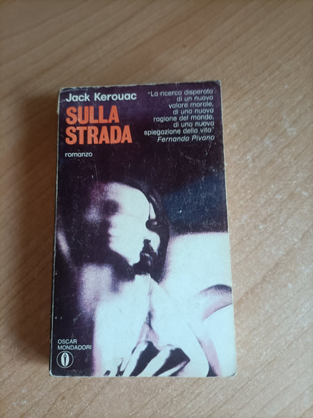 Sulla strada | Jack Kerouac - Mondadori