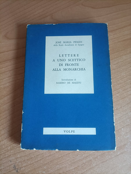 Lettere a uno scettico di fronte alla monarchia | Jose Maria Peman