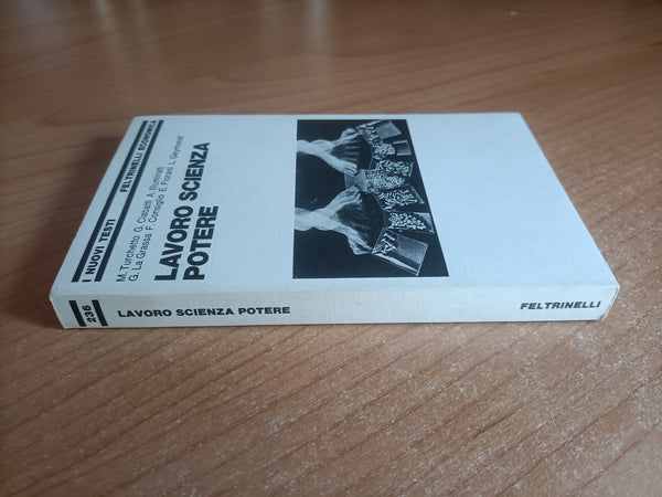 Lavoro scienza potere | Turchetto; Ciabatti; Illuminati; La Grassa; Consiglio; Fiorani; Geymonat - Feltrinelli