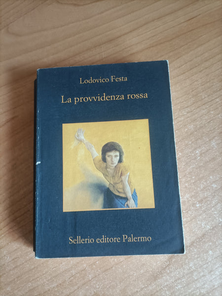 La provvidenza rossa | Lodovico Festa - Sellerio