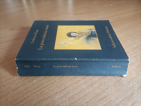 La provvidenza rossa | Lodovico Festa - Sellerio