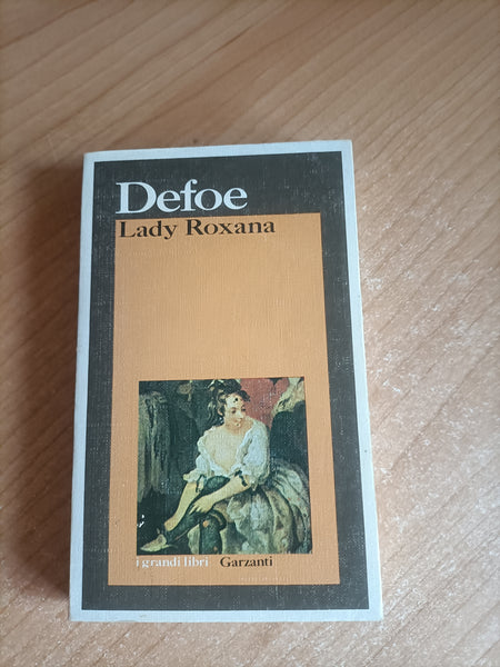 Lady Roxana | Daniel Defoe - Garzanti