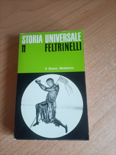 Storia Universale 11 Il basso medioevo | Jacques Le Goff - Feltrinelli