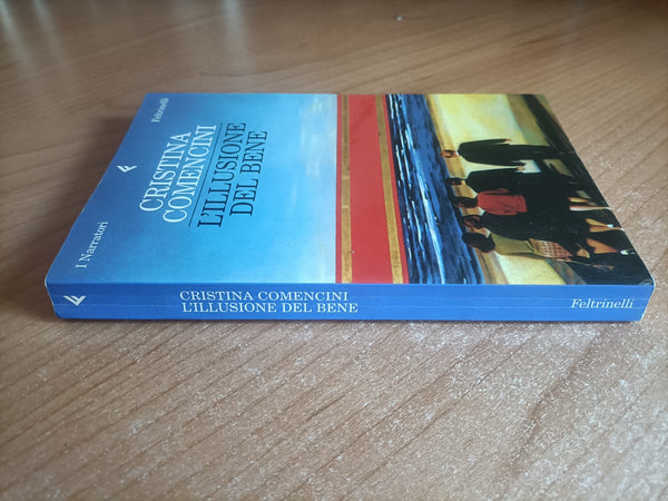 L’illusione del bene | Cristina Comencini - Feltrinelli