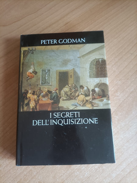 I segreti dell’Inquisizione | Peter Godman