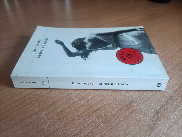 La festa è finita | Lidia Ravera - Mondadori