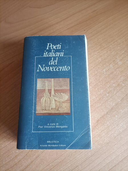 Poeti italiani del Novecento | Pier Vincenzo Mengaldo, a cura di - Mondadori