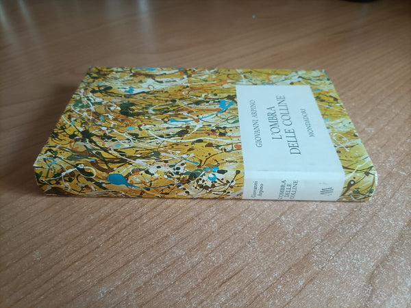 L’ombra delle colline | Giovanni Arpino - Mondadori