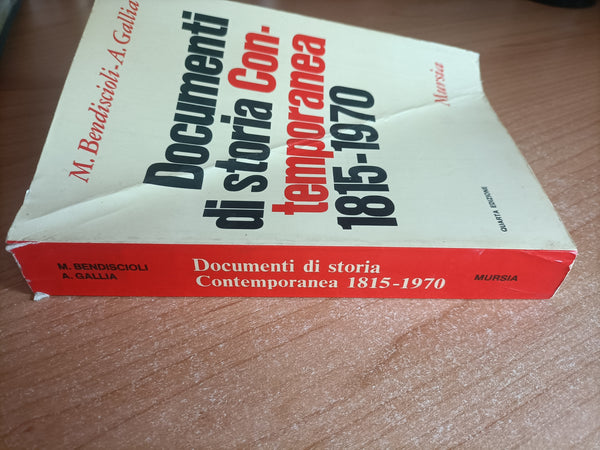 Documenti di storia Contemporanea 1915 - 1970 | M. Bendiscioli; A. Gallia