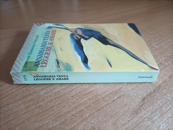 Leggere e amare | Annamaria Testa - Feltrinelli