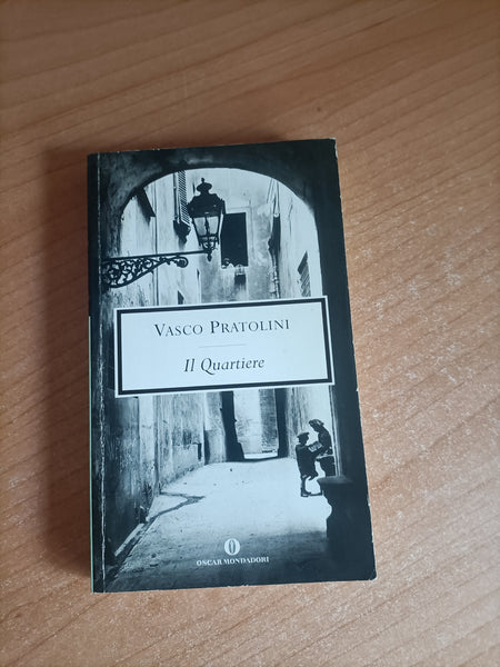 Il quartiere | Vasco Pratolini - Mondadori