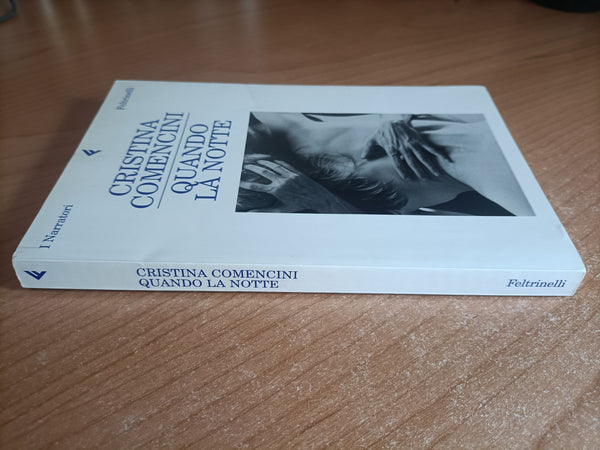 Quando la notte | Cristina Comencini - Feltrinelli