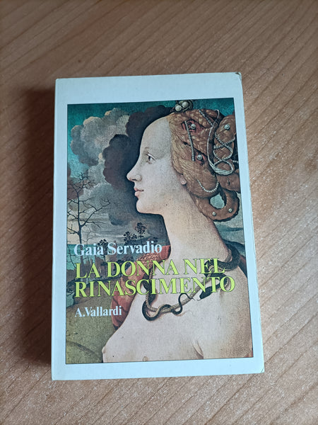 La donna del rinascimento | Gaia Servadio